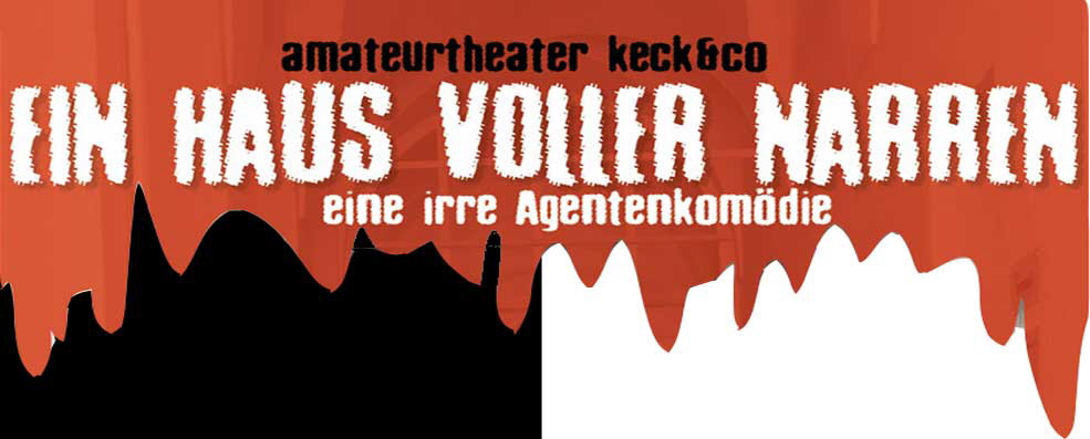 Ein Haus voller Narren 2014 - keckundco.awm.at